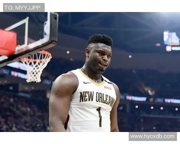 锡安体重问题持续发酵鹈鹕队聘营养师全程监控健康状况